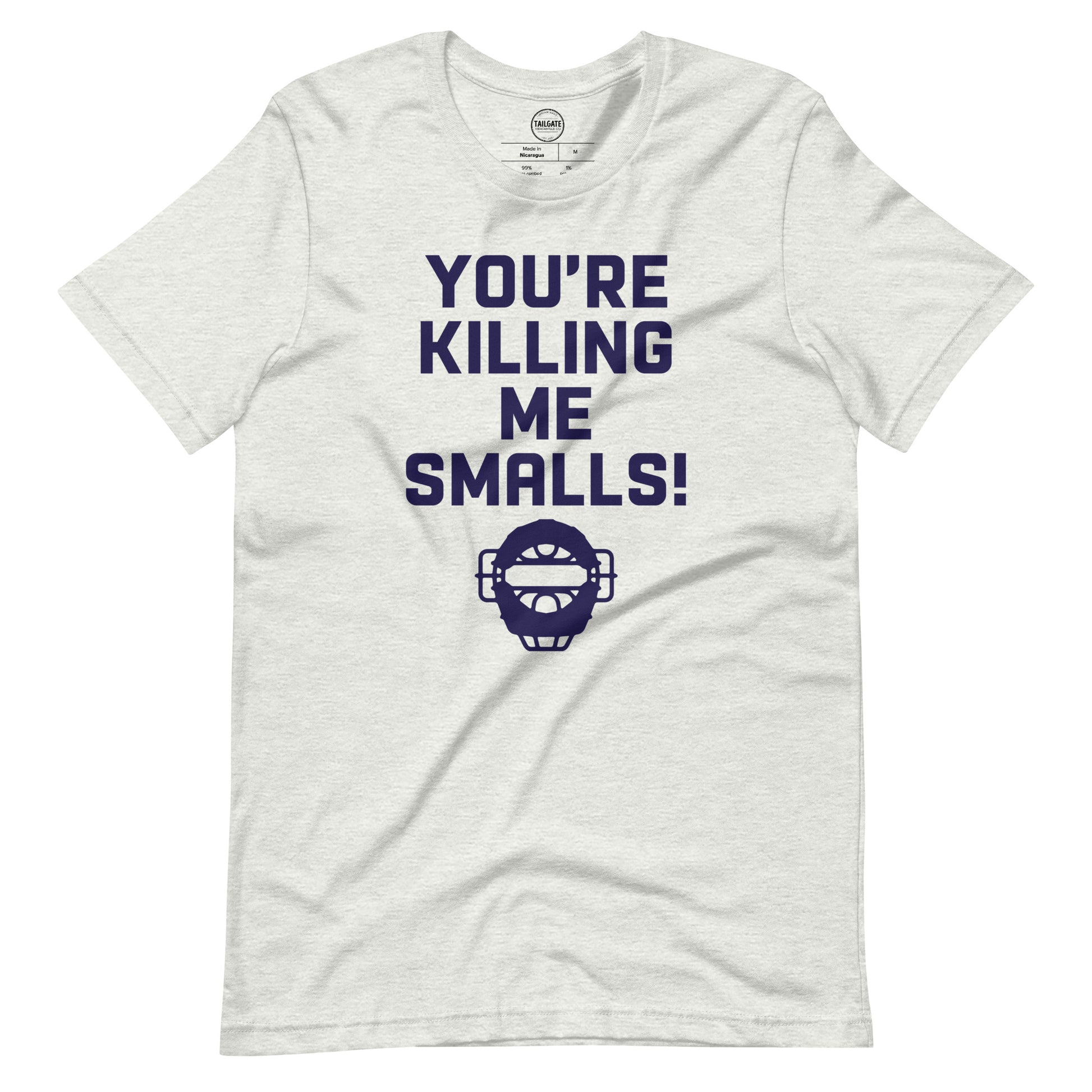 Image of heather ash coloured t-shirt with design of "You're Killing Me Smalls!" in navy located on centre chest. FOR.EV.ER. is an homage to the great baseball movie "The Sandlot". This design is exclusive to Tailgate Mercantile and available only online.