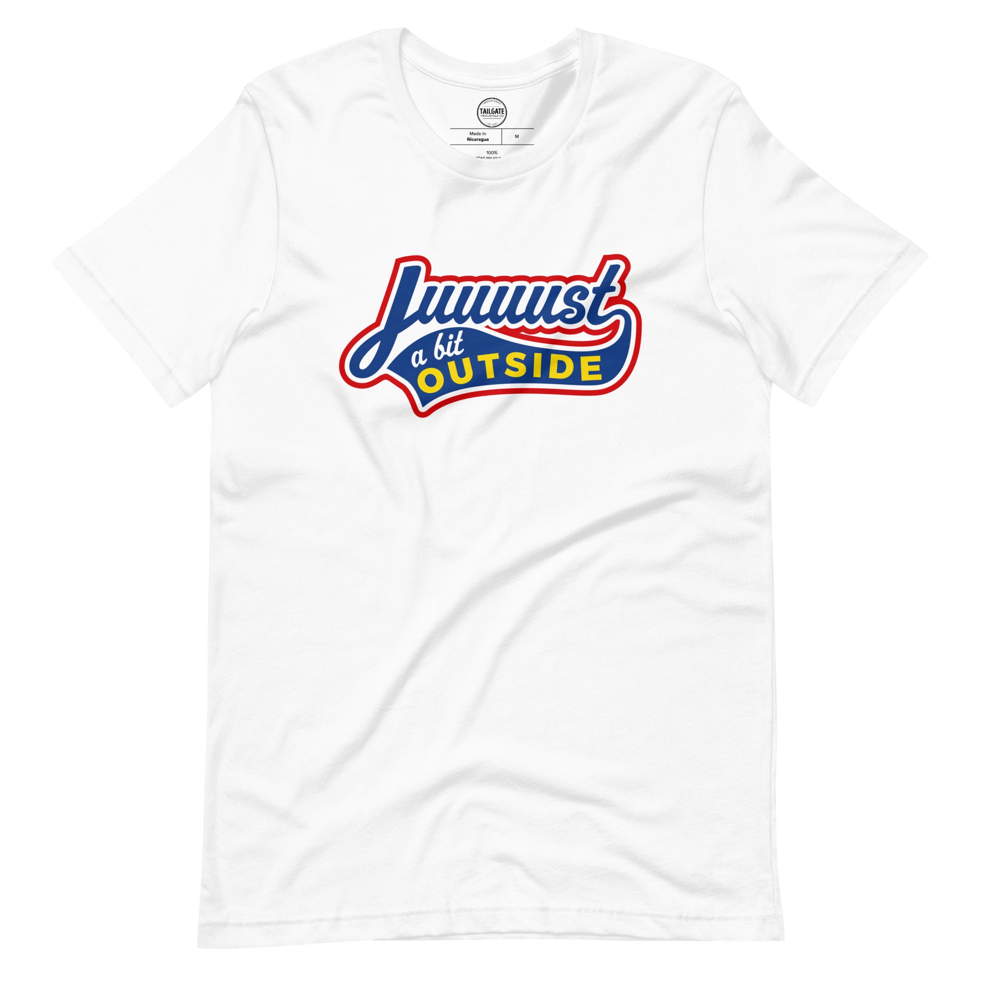 Image of white t-shirt with design of "Juuuust a bit Outside" in blue/red/yellow located on centre chest. Just a Bit Outside is an homage to the great baseball movie "Major League". This design is exclusive to Tailgate Mercantile and available only online.